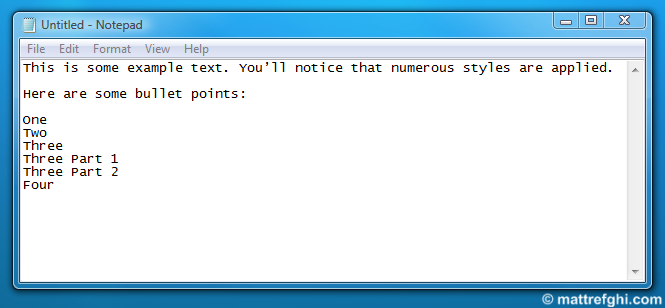Notepad will remove formatting from any text you paste into it.